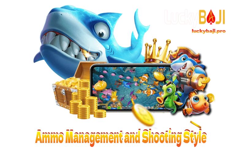 Ammo Management and Shooting Style