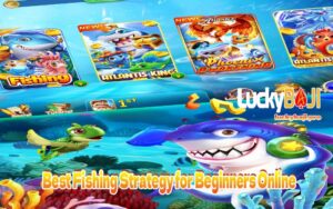 Best Fishing Strategy for Beginners Online