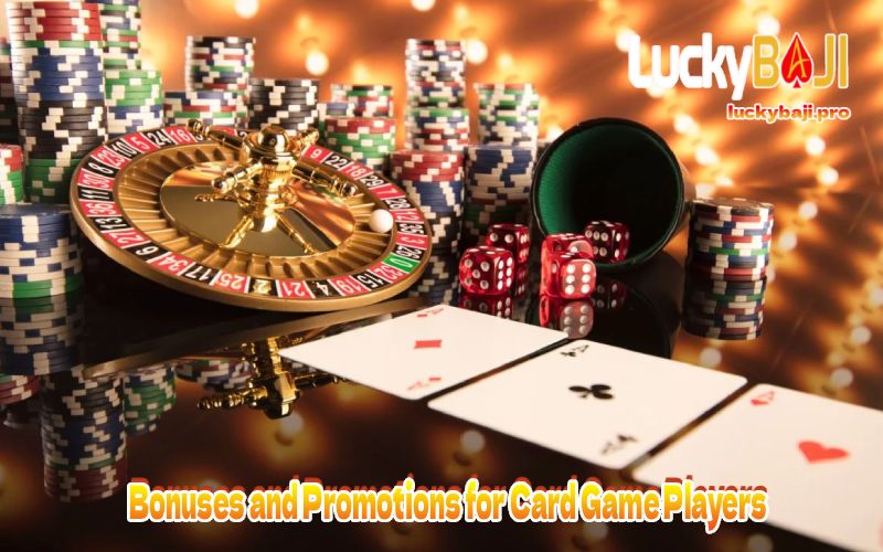 Bonuses and Promotions for Card Game Players