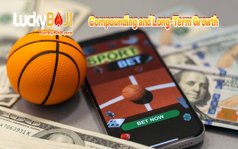 Compounding and Long-Term Growth