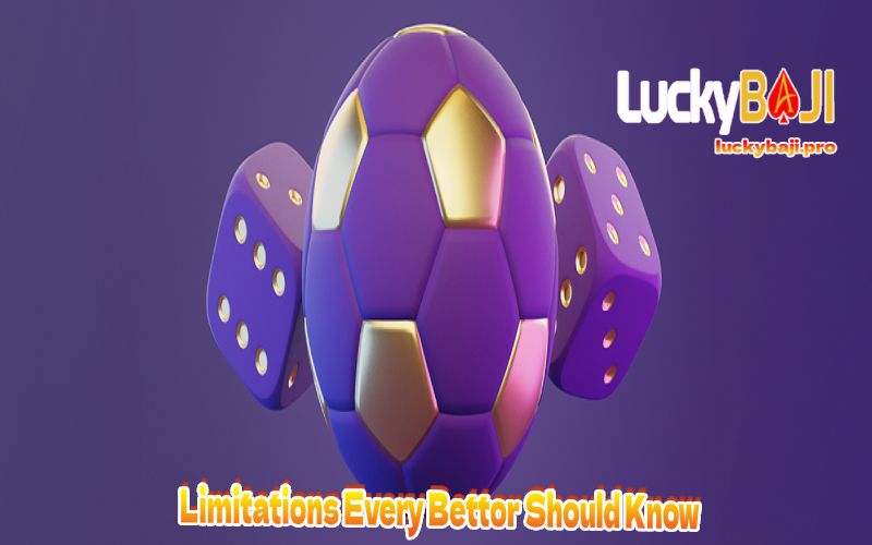 Limitations Every Bettor Should Know