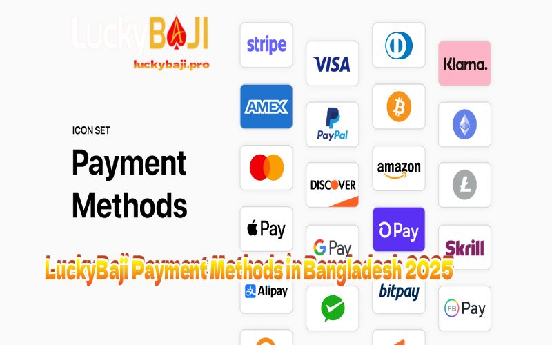 LuckyBaji Payment Methods in Bangladesh 2025