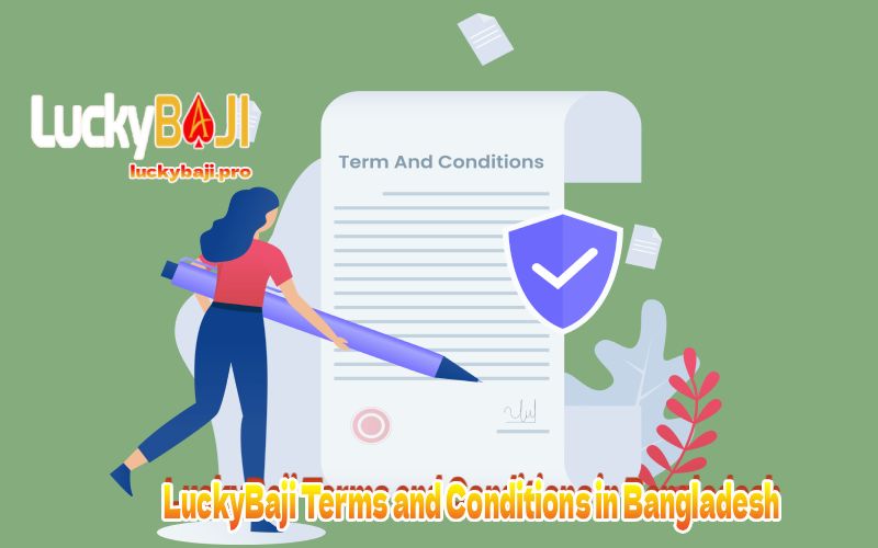 LuckyBaji Terms and Conditions in Bangladesh