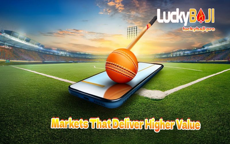 Markets That Deliver Higher Value