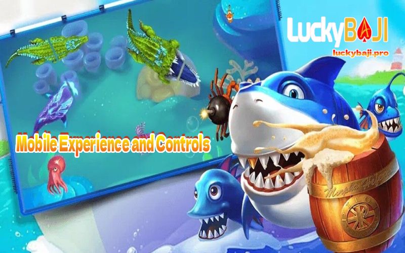 Mobile Experience and Controls