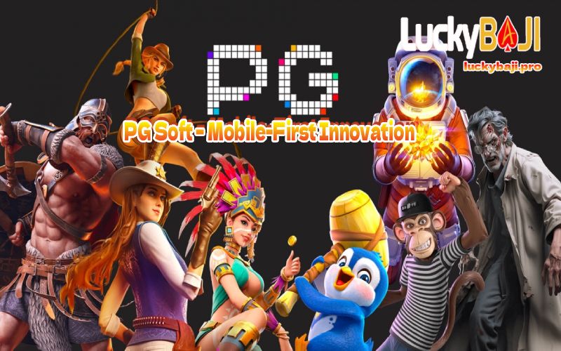 PG Soft – Mobile-First Innovation